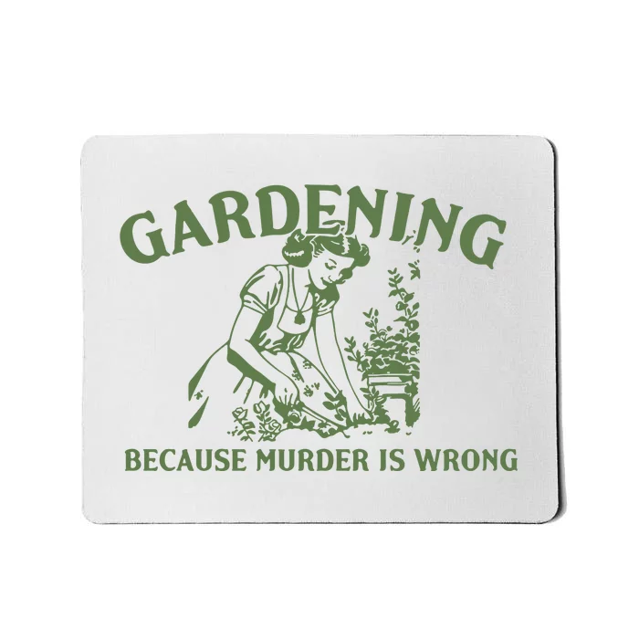 Gardening Because Murder Is Wrong Retro Mousepad