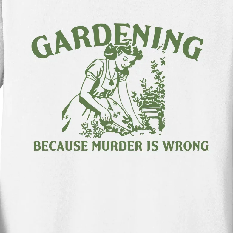 Gardening Because Murder Is Wrong Retro Kids Long Sleeve Shirt