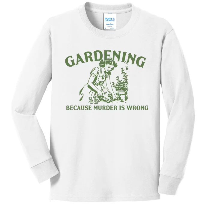 Gardening Because Murder Is Wrong Retro Kids Long Sleeve Shirt