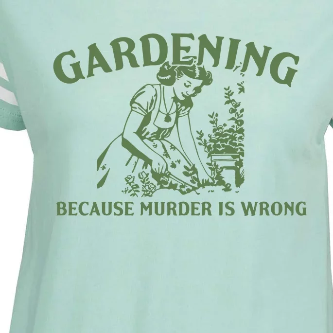 Gardening Because Murder Is Wrong Retro Enza Ladies Jersey Football T-Shirt