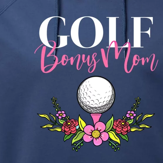 Golf Bonus Mom Golfer Stepmother Gift Performance Fleece Hoodie