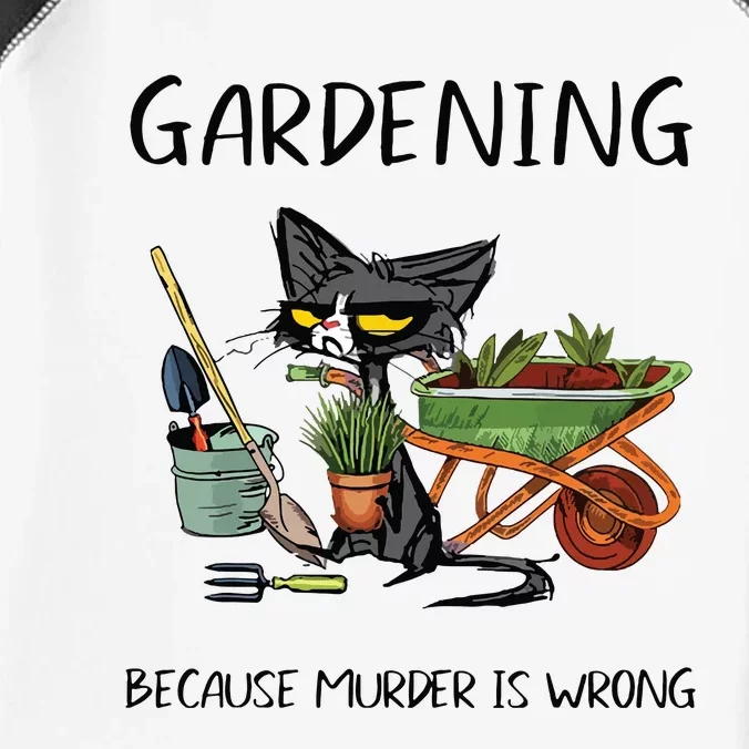 Gardening Because Murder Is Wrong Funny Cat Gardening Infant Baby Jersey Bodysuit