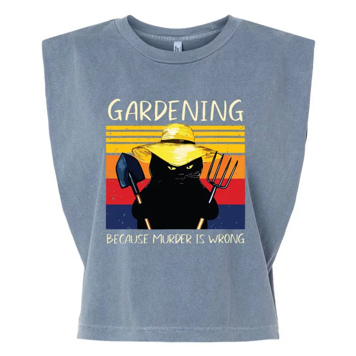 Gardening Because Murder Is Wrong Garment-Dyed Women's Muscle Tee