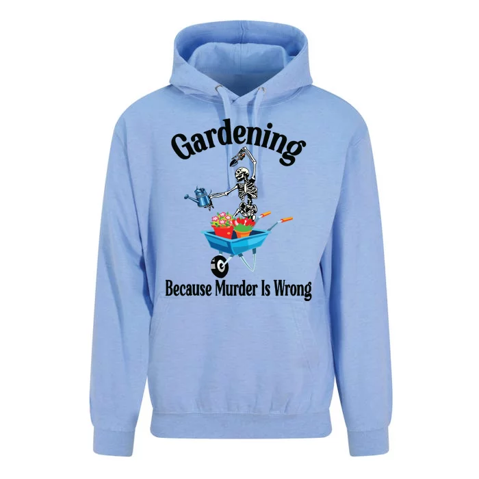 Gardening Because Murder Is Wrong Funny Skeleton Garden Tank Top Unisex Surf Hoodie