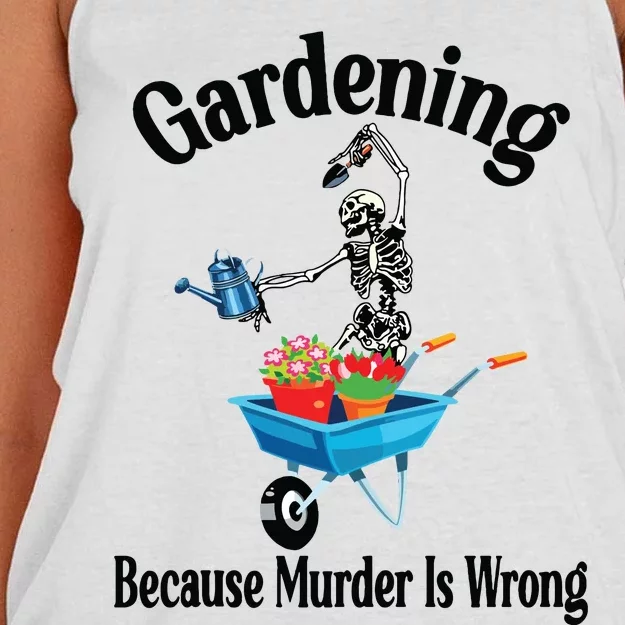 Gardening Because Murder Is Wrong Funny Skeleton Garden Tank Top Women's Knotted Racerback Tank