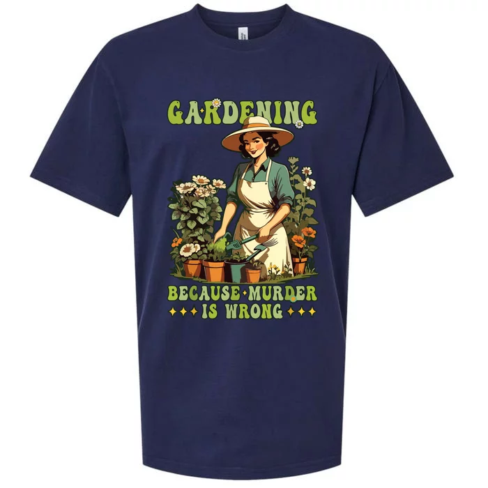 Gardening Because Murder Is Wrong Vintage Funny Gardener Sueded Cloud Jersey T-Shirt