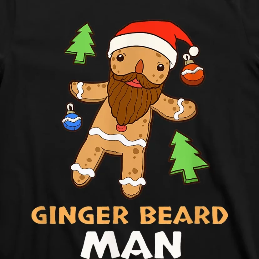 Ginger Beard Man Holiday Gingerbread Christmas T-Shirt