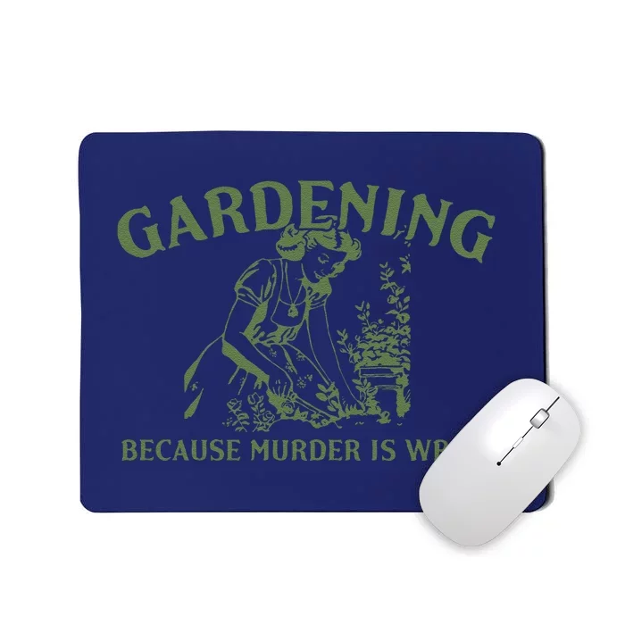 Gardening Because Murder Is Wrong Retro Mousepad