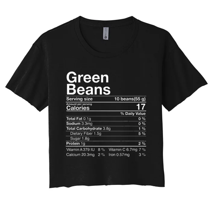 Green Beans Nutrition Fact Thanksgiving Costume Women's Crop Top Tee