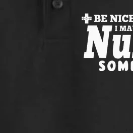 Gift Be Nice To Me I May Be Your Nurse Someday Dry Zone Grid Performance Polo