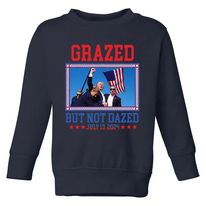 Grazed But Not Dazed Trump Shot Toddler Sweatshirt