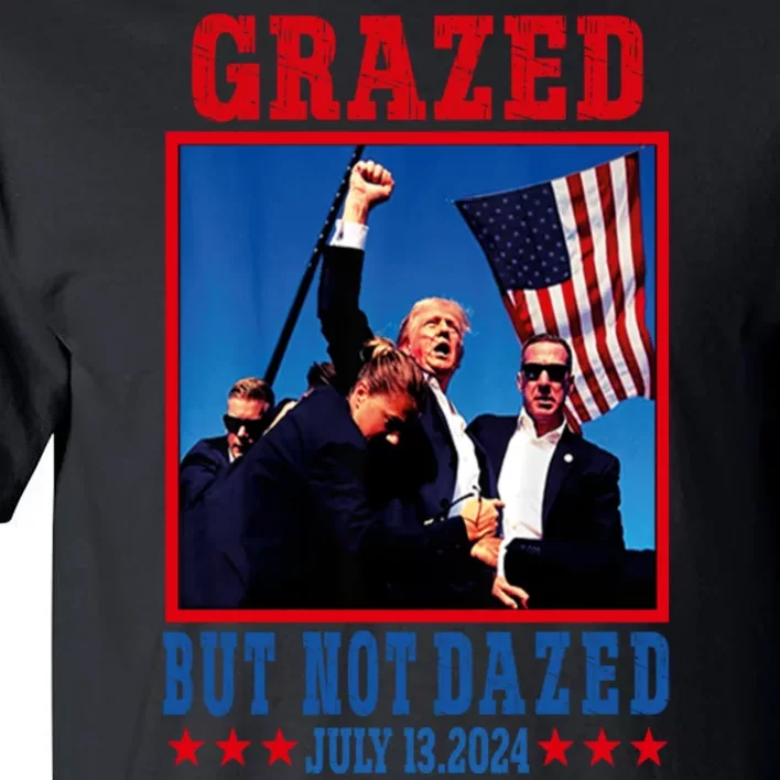 Grazed But Not Dazed 2024 Trump Tall T-Shirt