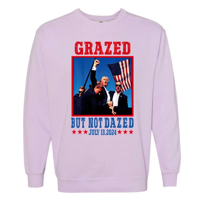 Grazed But Not Dazed 2024 Trump Garment-Dyed Sweatshirt