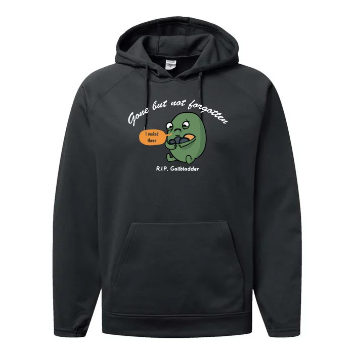 Gone But Not Forgotten RIP Gallbladder Performance Fleece Hoodie