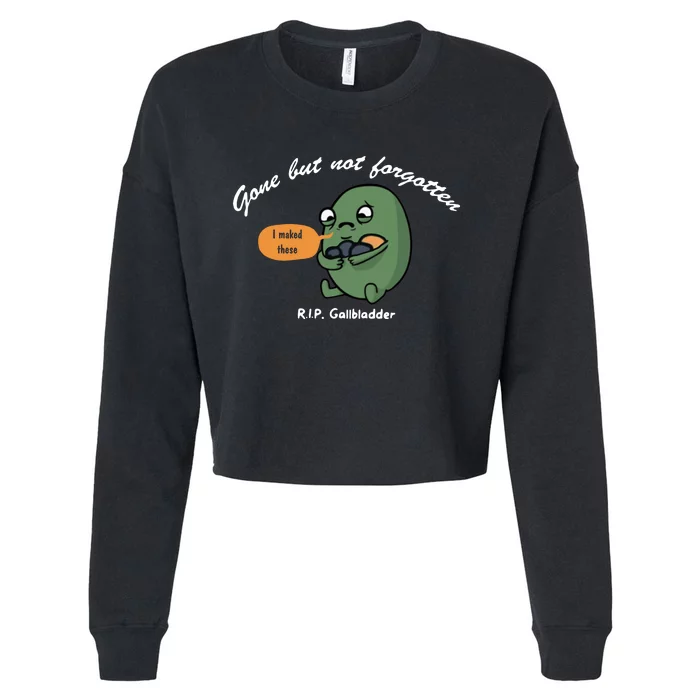 Gone But Not Forgotten RIP Gallbladder Cropped Pullover Crew