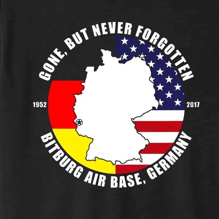 Gone But Never Forgotten Bitburg Air Base Germany Veteran ChromaSoft Performance T-Shirt