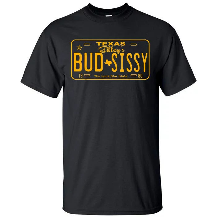 GilleyS Bud N Sissy Texas Cowboy Tall T-Shirt