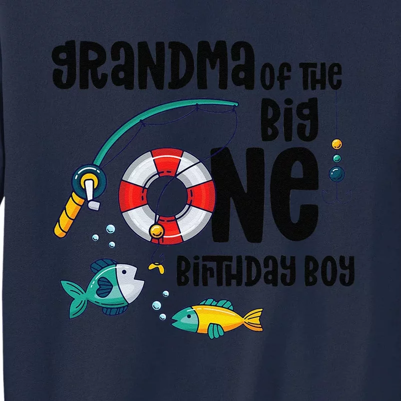 Grandma Big One 1YearOld Fishing Birthday Tall Sweatshirt