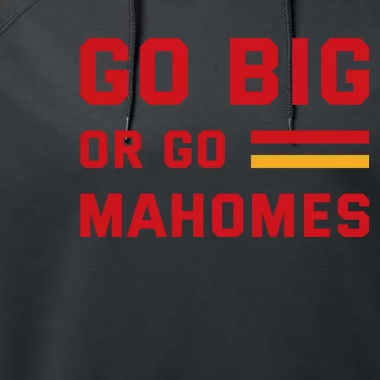 Go Big Or Go Mahomes Kansas City Playoffs Performance Fleece Hoodie