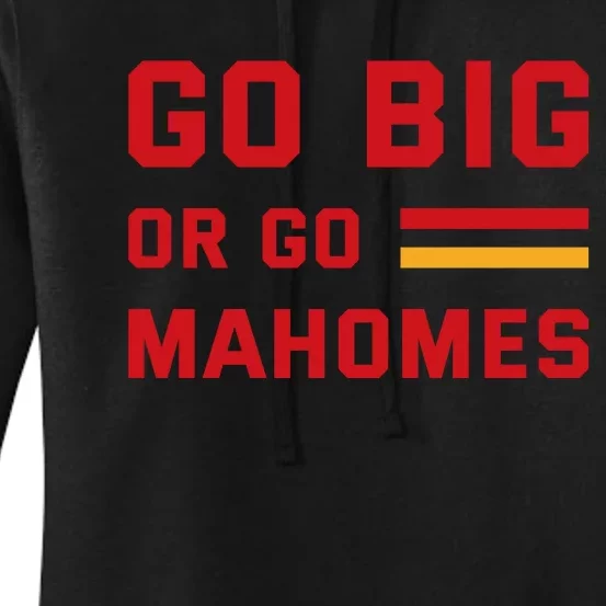 Go Big Or Go Mahomes Kansas City Playoffs Women's Pullover Hoodie