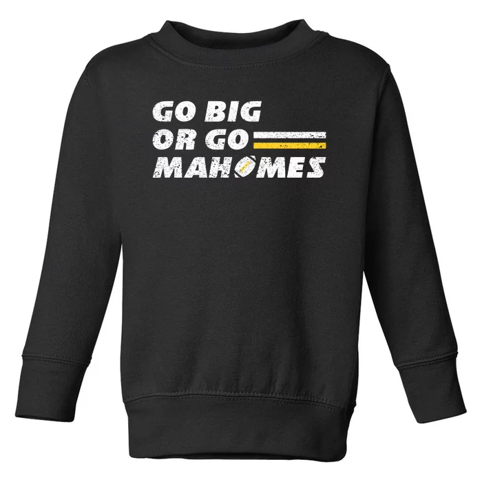 Go Big Or Go MaHOMEs Football Fan Vintage Retro Toddler Sweatshirt