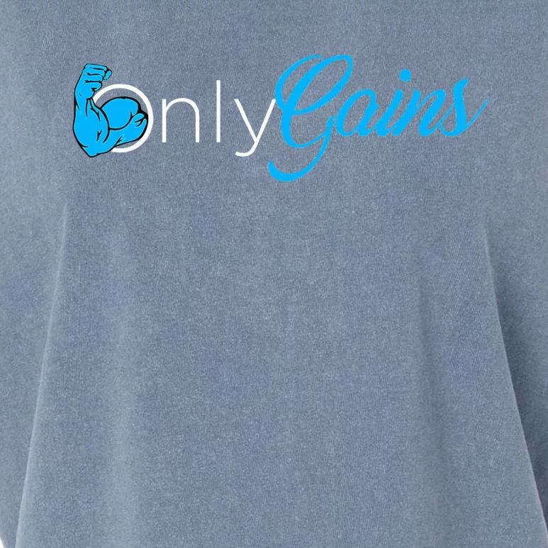 Gym Bodybuilder Only Gainz Only Gains Garment-Dyed Women's Muscle Tee