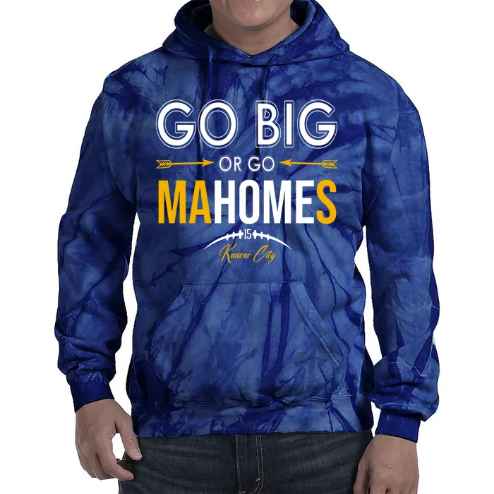 Go Big Or Go Mahomes Kansas City Football Tie Dye Hoodie