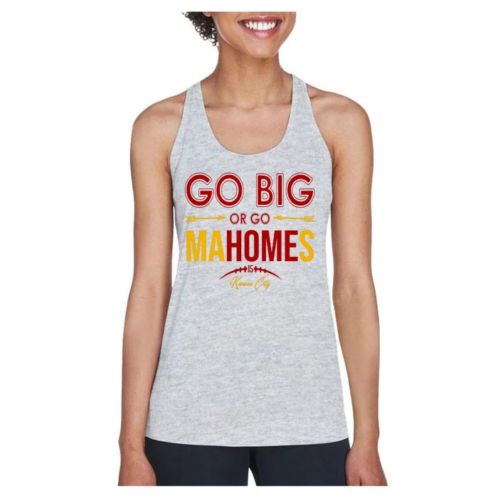 Go Big Or Go Mahomes Kansas City Football Women's Racerback Tank