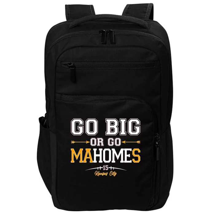 Go Big Or Go MaHomes Impact Tech Backpack