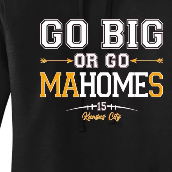 Go Big Or Go MaHomes Women's Pullover Hoodie