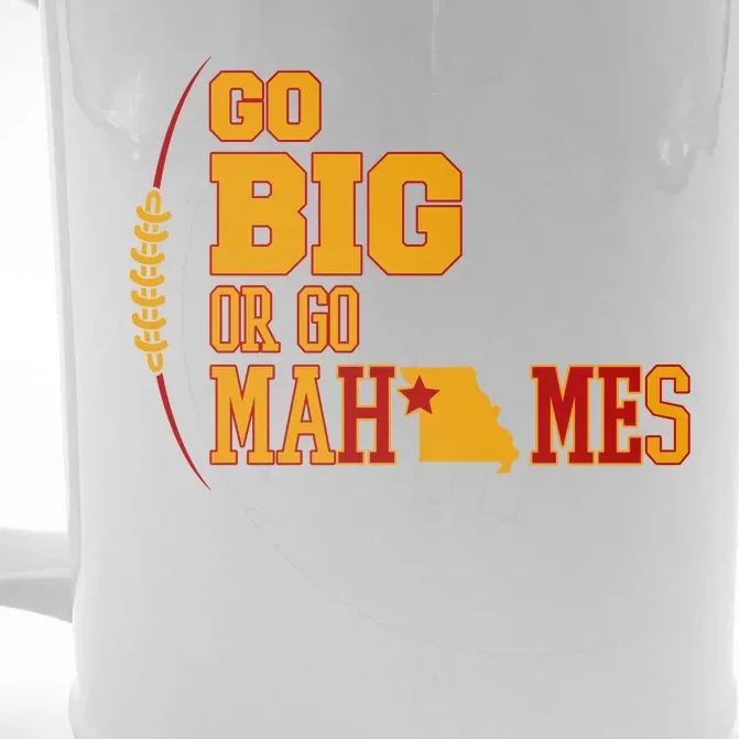 Go Big Or Go Mahomes Football Lover Front & Back Beer Stein