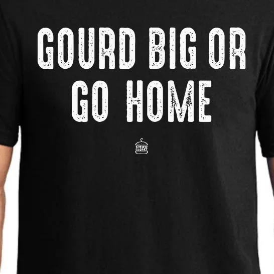 Gourd Big Or Go Home Punsgiving.Funny Group Pajama Set