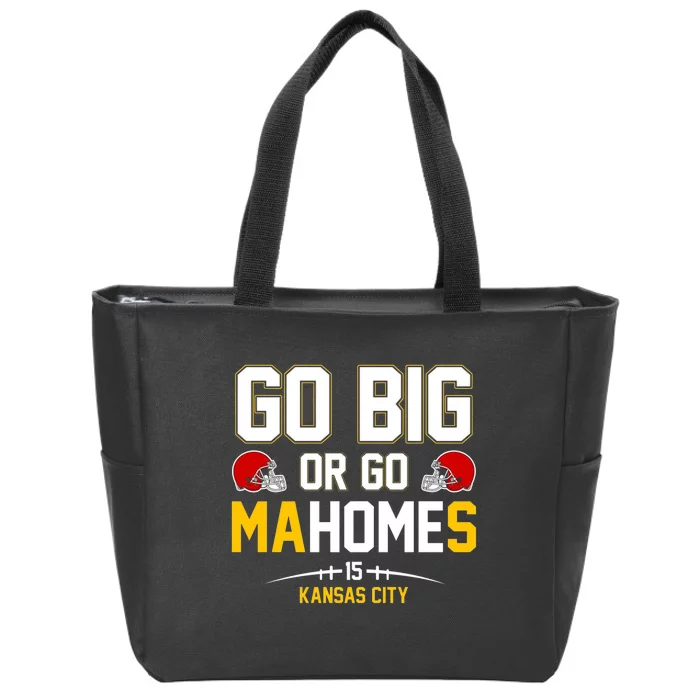 Go Big Or Go Mahomes Kansas City Zip Tote Bag