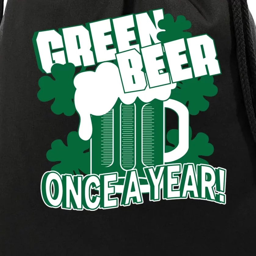 Green Beer Once A Year St Patrick's Day Drawstring Bag