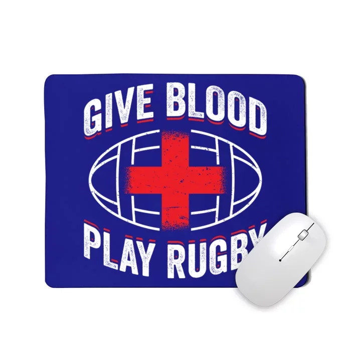 Give Blood Play Rugby Gift 21219 Mousepad