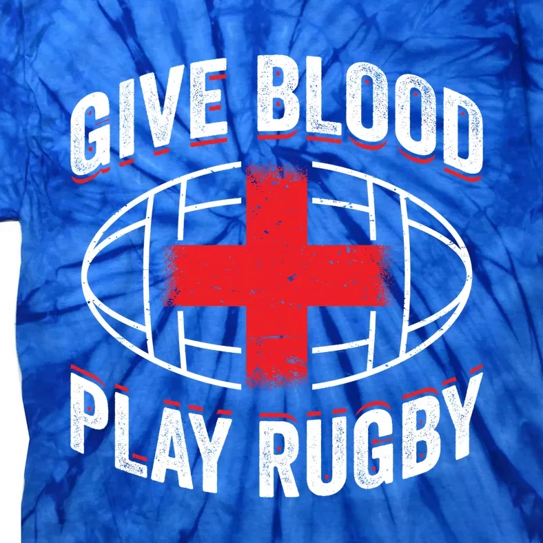 Give Blood Play Rugby Gift 21219 Tie-Dye T-Shirt