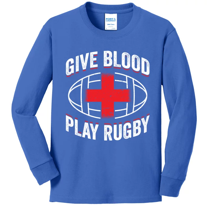 Give Blood Play Rugby Gift 21219 Kids Long Sleeve Shirt