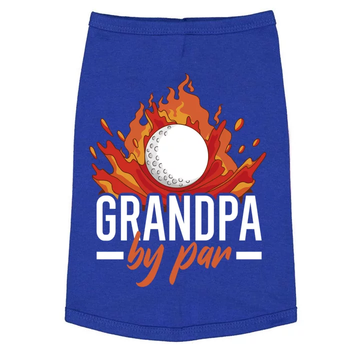 Grandpa By Par For Golf Meaningful Gift Doggie Tank