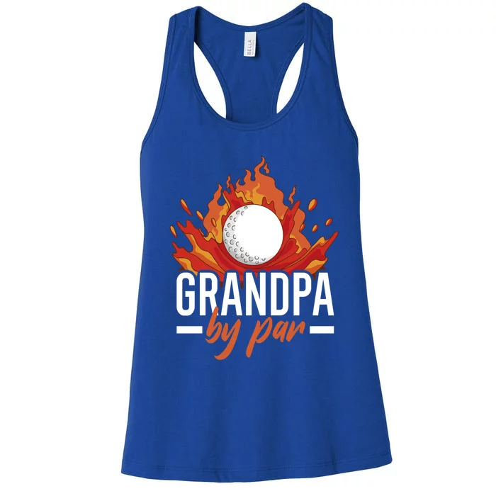 Grandpa By Par For Golf Meaningful Gift Women's Racerback Tank