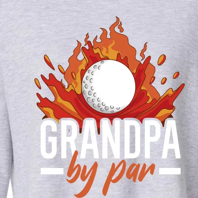 Grandpa By Par For Golf Meaningful Gift Cropped Pullover Crew