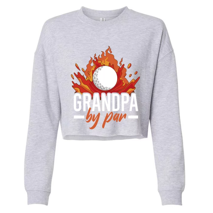 Grandpa By Par For Golf Meaningful Gift Cropped Pullover Crew