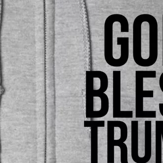 God Bless President Donald Trump Full Zip Hoodie