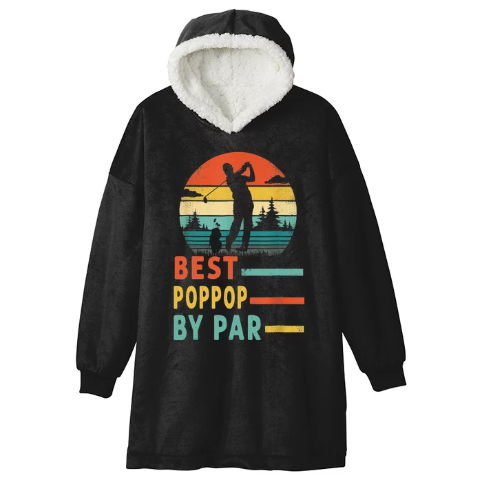 Golf Best Poppop By Par Father's Day Gift Hooded Wearable Blanket