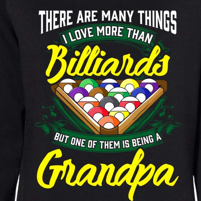 Grandpa Billiards Pool Game Player Ball Stick Papa Gift Cool Gift Womens California Wash Sweatshirt