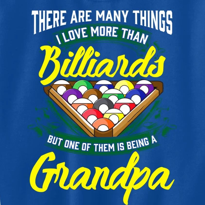 Grandpa Billiards Pool Game Player Ball Stick Papa Gift Cool Gift Kids Sweatshirt