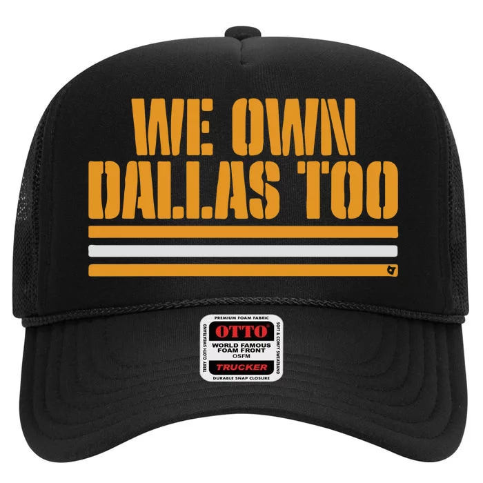 Green Bay Packer We Own Dallas Too High Crown Mesh Trucker Hat