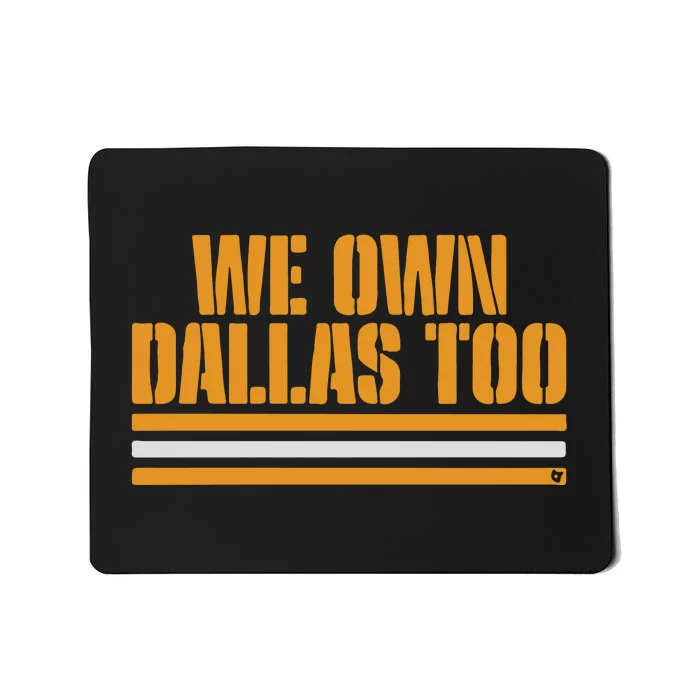 Green Bay Packer We Own Dallas Too Mousepad