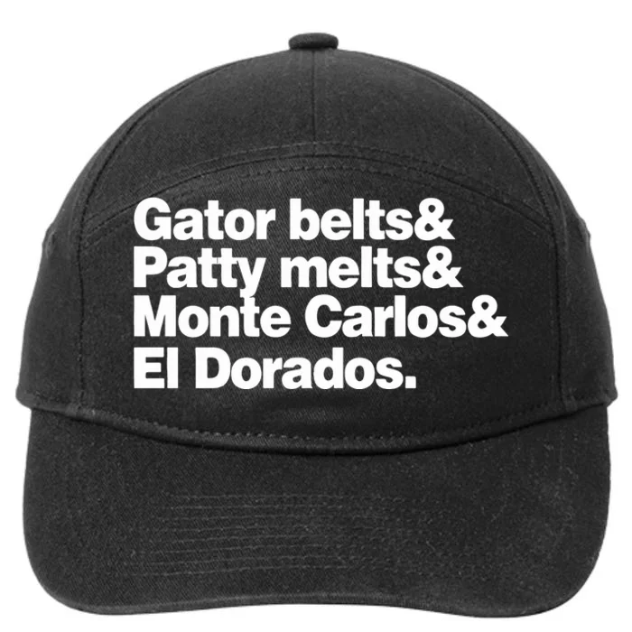 Gator Belts & Patty Melts & Monte Carlos & El Dorados 7-Panel Snapback Hat