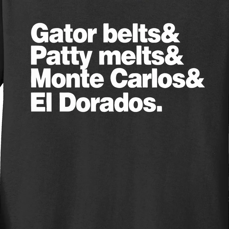 Gator Belts & Patty Melts & Monte Carlos & El Dorados Kids Long Sleeve Shirt