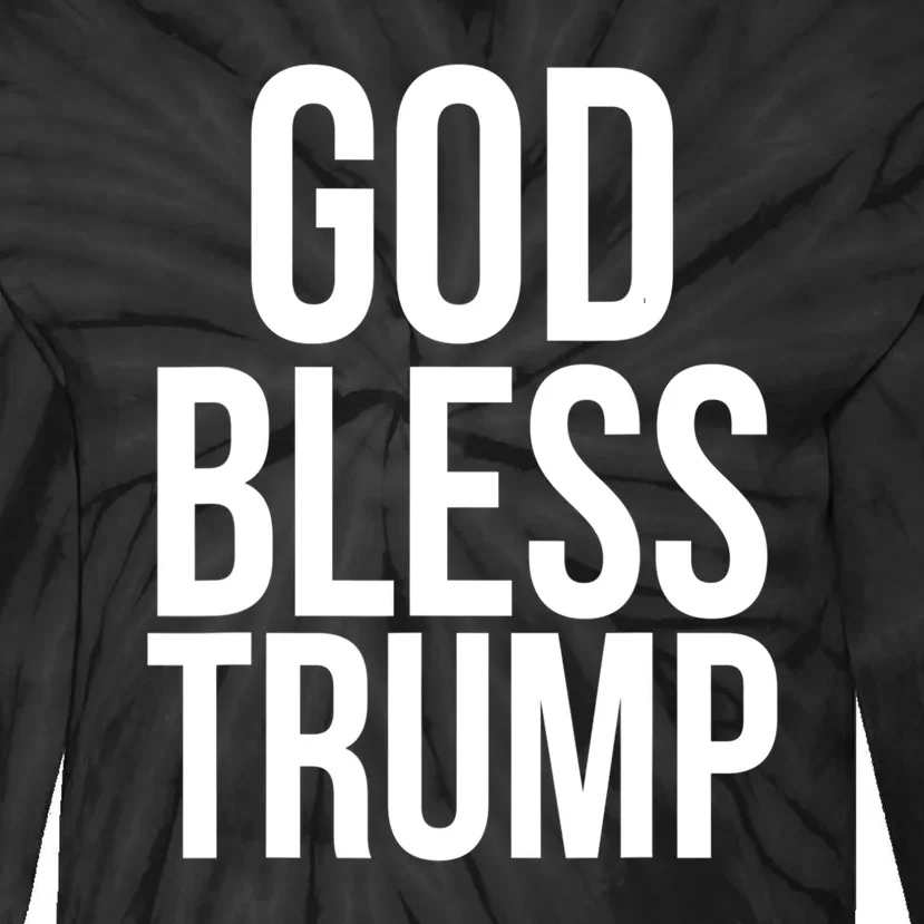 God Bless President Donald Trump Gift Tie-Dye Long Sleeve Shirt